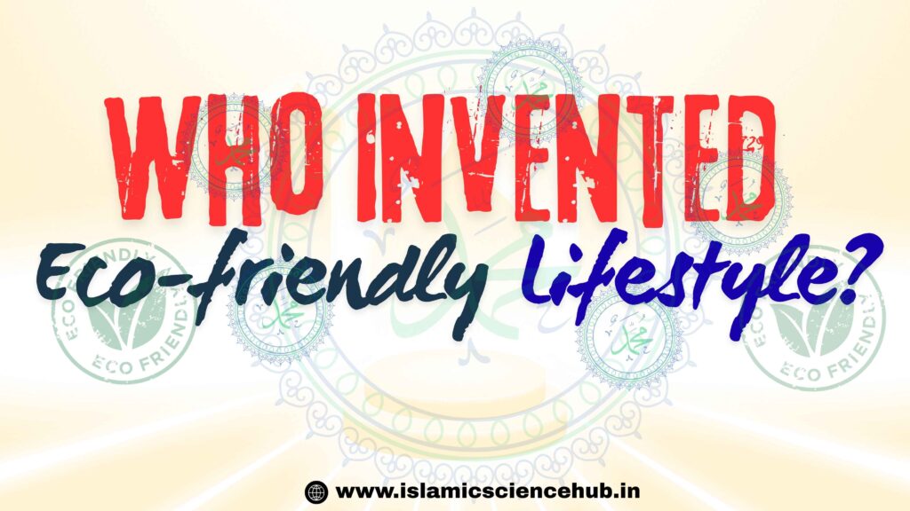 Prophet Muhammad ﷺ’s Environmental Sustainability,sunnah